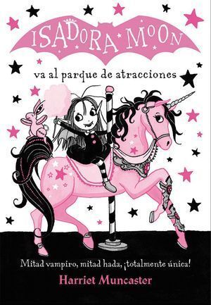 ISADORA MOON VA AL PARQUE DE ATRACCIONES (ISADORA