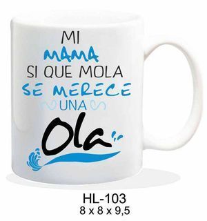 TAZA CERÁMICA MENSAJE MI MAMÁ SÍ QUE MOLA