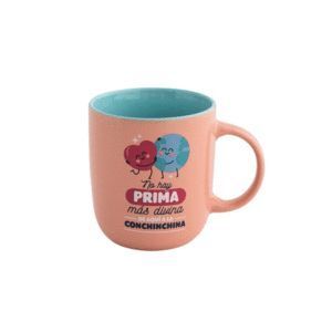 TAZA - NO HAY PRIMA MAS DIVINA DE AQUI A LA CONCHINCHINA MR WONDERFUL