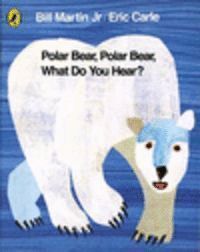 POLAR BEAR POLAR BEAR WHAT DO YOU HEAR STUDENS READERS