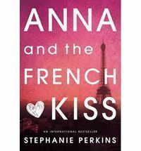 ANNA AND THE FRENCH KISS
