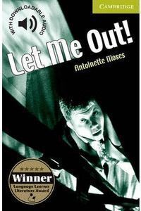 LET ME OUT