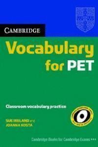 CAMBRIDGE VOCABULARY FOR PET WITHOUT ANSWERS SIN RESPUESTA