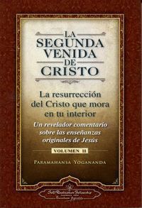 SEGUNDA VENIDA DE CRISTO II RESURRECCION DEL CRISTO QUE MOR