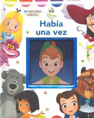 HABIA UNA VEZ PRIMER TESORO DISNEY BABY