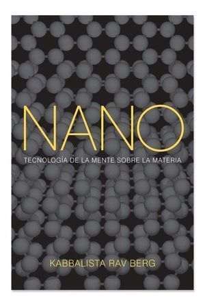 NANO TECNOLOGIA DE LA MENTE SOBRE LA MATERIA
