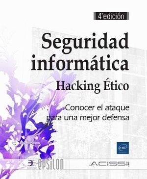 SEGURIDAD INFORMATICA HACKING ETICO