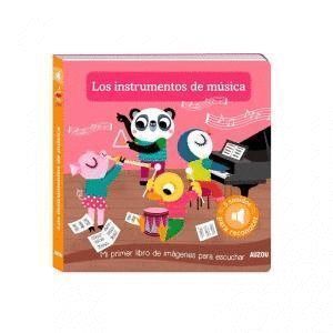 MI PRIMER LIBRO DE IMAGENES PARA ESCUCHAR, LOS INSTRUMENTOS