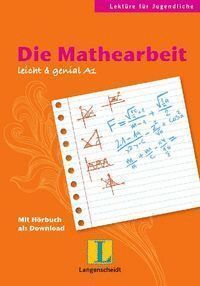 DIE MATHEARBEIT  LEKTURE FUR JUDENDLICHE