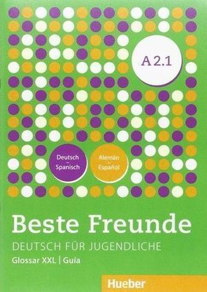BESTE FREUNDE A2.1 KURSBUCH ALUMNO+GLOSARIO XXL