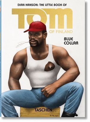 LITTLE BOOK OF TOM OF FINLAND BLUE COLLAR (AL/FR/IN)