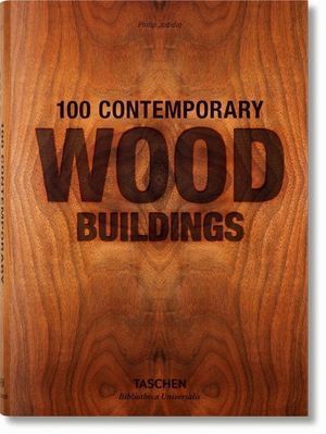 100 CONTEMPORARY WOOD BUILDINGS (ES/IT/PO)