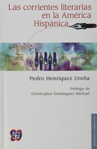 CORRIENTES LITERARIAS EN LA AMERICA HISPANICA,LAS