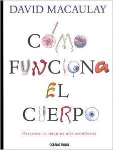 COMO FUNCIONA EL CUERPO (DESCUBRE LA MAQUINA MAS ASOMBROSA)
