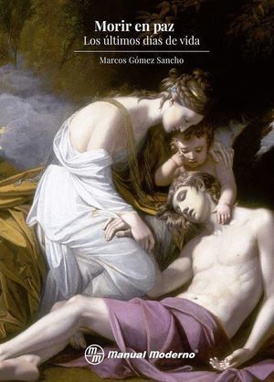 MORIR EN PAZ LOS ULTIMOS DIAS DE VIDA