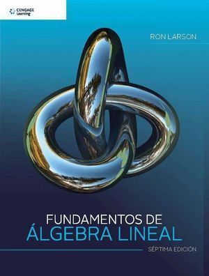 FUNDAMENTOS DE ALGEBRA LINEAL 7ªED