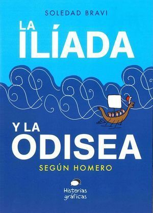 ILIADA Y LA ODISEA SEGUN HOMERO,LA