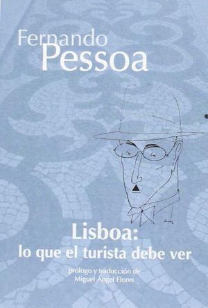 LISBOA: LO QUE EL TURISTA DEBE VER