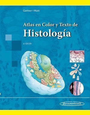 ATLAS EN COLOR Y TEXTO DE HISTOLOGIA 6ªED