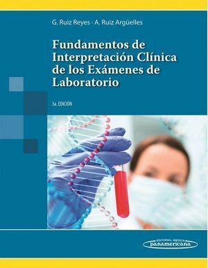 FUNDAMENTOS DE INTERPRETACION CLINICA DE LOS EXAMENES DE LA