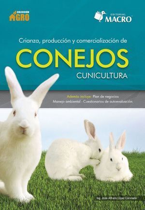 CRIANZA, PRODUCCION Y COMERCIALIZACION DE CONEJOS