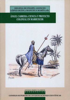 ANGEL CABRERA CIENCIA Y PROYECTO COLONIAL EN MARRUECOS