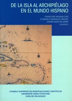 DE LA ISLA AL ARCHIPIELAGO EN EL MUNDO HISPANO
