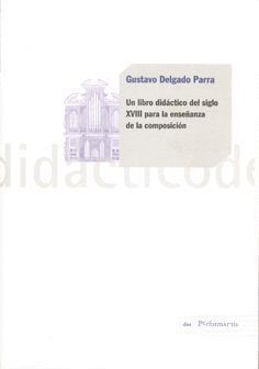 UN LIBRO DIDACTICO DEL SIGLO XVIII PARA ENSEÑANZA COMPOSICIO