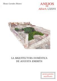 ARQUITECTURA DOMESTICA DE AUGUSTA EMERITA,LA