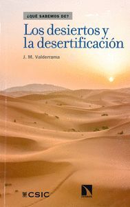 DESIERTOS Y LA DESERTIFICACION,LOS