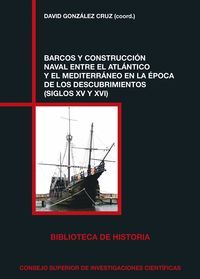 BARCOS Y CONSTRUCCION NAVAL ENTRE ATLANTICO Y MEDITERRANEO
