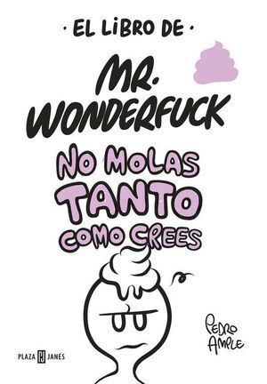MR. WONDERFUCK NO MOLAS
