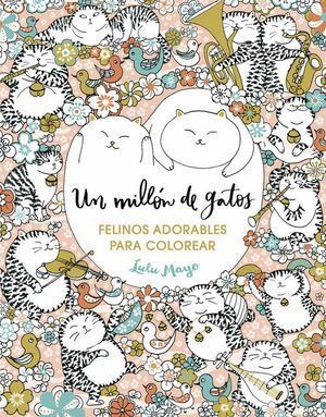 UN MILLON DE GATOS FELINOS ADORABLES PARA COLOREAR