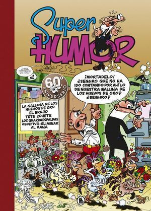 SUPER HUMOR MORTADELO 7 LA GALLINA DE LOS HUEVOS DE ORO