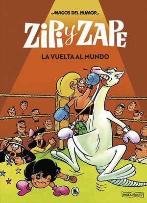 ZIPI Y ZAPE LA VUELTA AL MUNDO - MAGOS DEL HUMOR 13