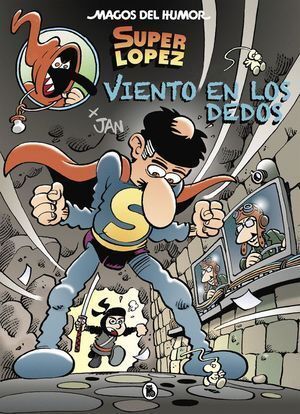 VIENTO EN LOS DEDOS (MAGOS DEL HUMOR SUPERLOPEZ 203)