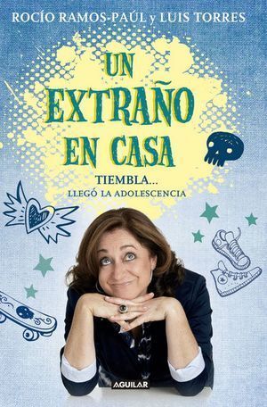 UN EXTRAÑO EN CASA TIEMBLA LLEGO LA ADOLESCENCIA