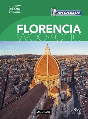 FLORENCIA (LA GUIA VERDE WEEKEND 2016)