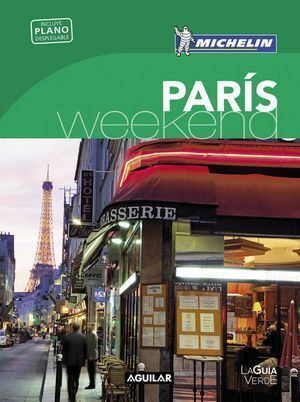 PARIS (LA GUIA VERDE WEEKEND 2016)
