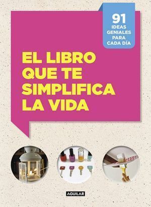 LIBRO QUE TE SIMPLIFICA LA VIDA,LA