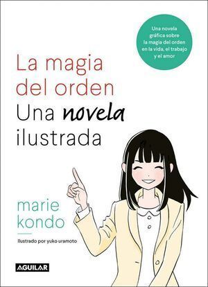 MAGIA DEL ORDEN LA NOVELA,LA