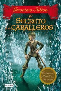 CRONICAS REINO FANTASIA 6 EL SECRETO DE LOS CABALLEROS