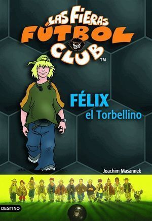 FIERAS FUTBOL CLUB 2 FELIX EL TORBELLINO