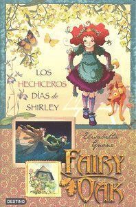 FAIRY OAK 2 LOS HECHICEROS DIAS DE SHIRLEY