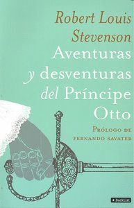AVENTURAS Y DESVENTURAS DEL PRINCIPE OTTO,LAS
