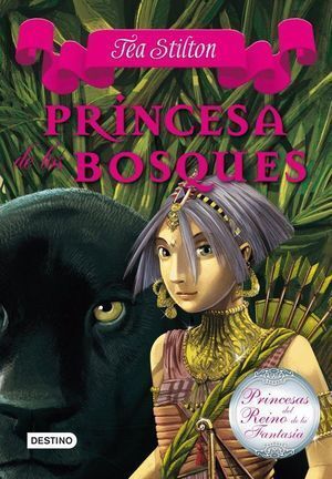 PRINCESAS REINO FANTASIA 4 PRINCESA DE LOS BOSQUES