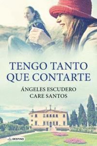 TENGO TANTO QUE CONTARTE