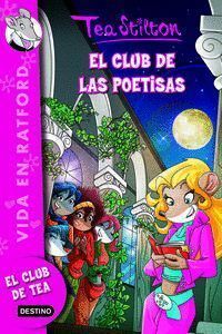 TEA STILTON. VIDA EN RATFORD 14. EL CLUB DE LAS POETISAS