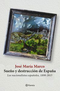SUEÑO Y DESTRUCCION DE ESPAÑA