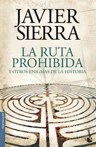 RUTA PROHIBIDA Y OTROS ENIGMAS DE LA HISTORIA,LA